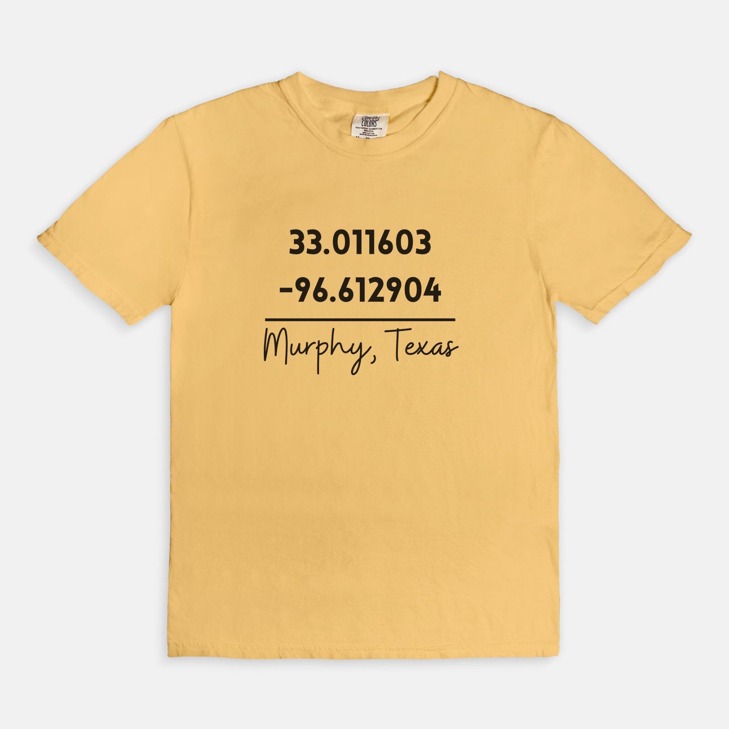 Murphy Texas Location - Comfort Colors Tee 1717