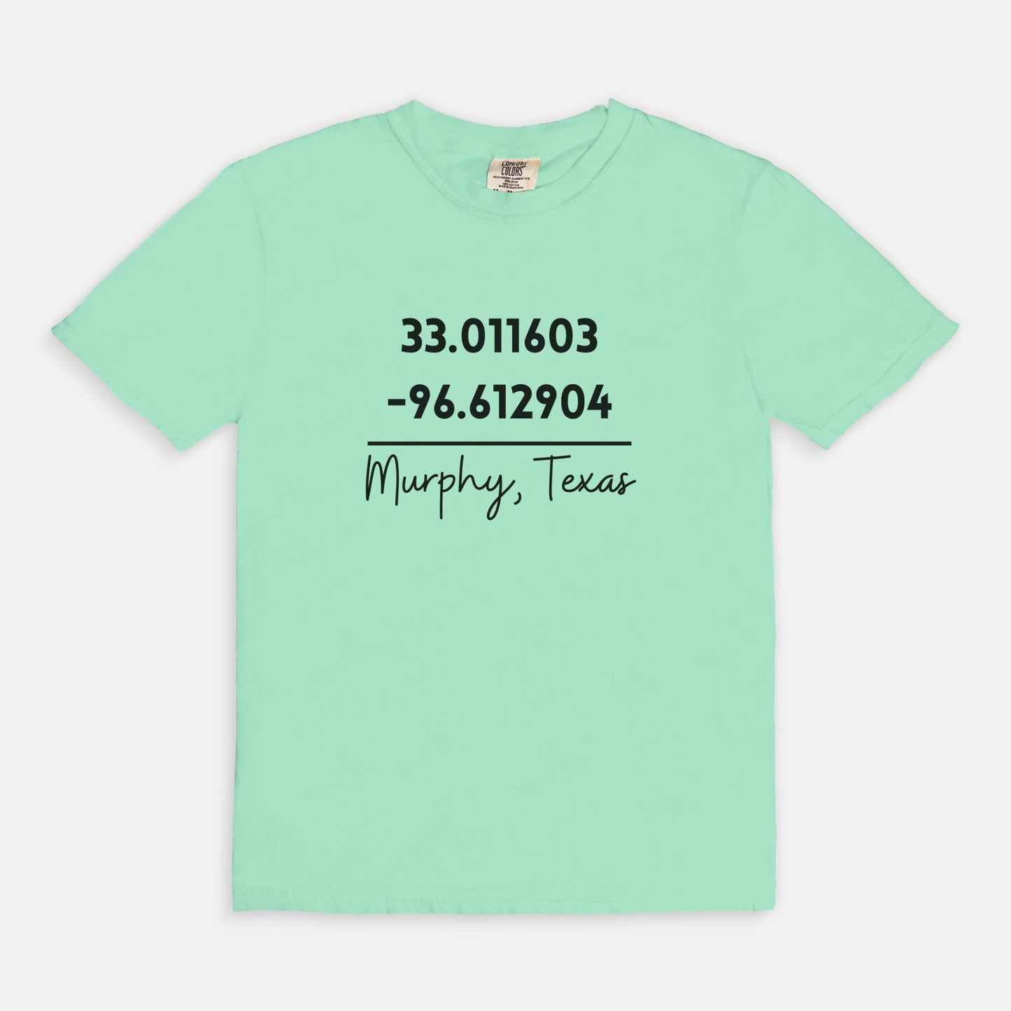 Murphy Texas Location - Comfort Colors Tee 1717